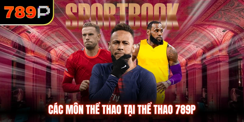 Các môn thể thao tại Thể thao 789P