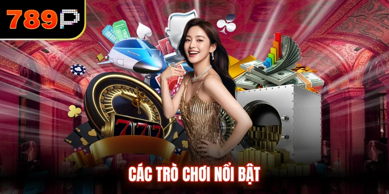 Các trò chơi nổi bật