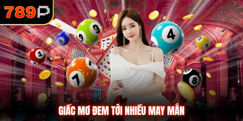 Giấc mơ đem tới nhiều may mắn